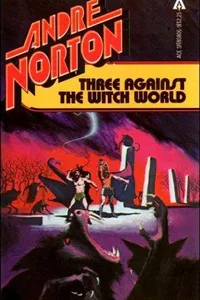 Three Against the Witch World