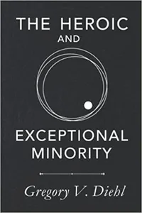 The Heroic and Exceptional Minority