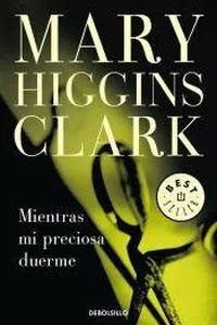Cover of Mientras Mi Preciosa Duerme by Mary Higgins Clark