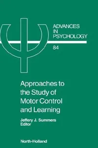 Approaches to the study of motor control and learning