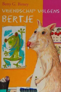Vriendschap volgens Bertje