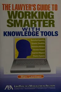 The lawyer's guide to working smarter with knowledge tools