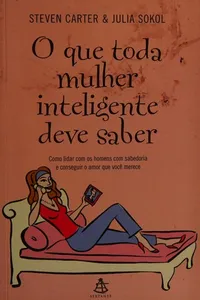 Cover of O Que Toda Mulher Inteligente Deve Saber by Julia Sokol