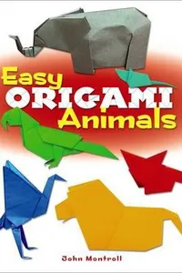Cover of Easy Origami Animals by John Montroll