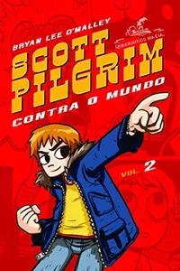 Cover of Scott Pilgrim Contra o Mundo Vol. 2 by Bryan Lee O' Malley