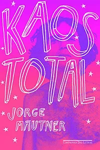 Cover of Kaos Total by Jorge Mautner