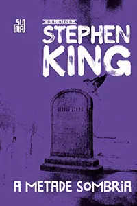 Cover of A metade sombria by Stephen King