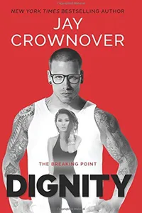 Dignity (The Breaking Point, #2)