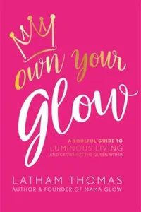 Cover of Own your glow