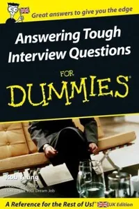 Answering Tough Interview Questions for Dummies