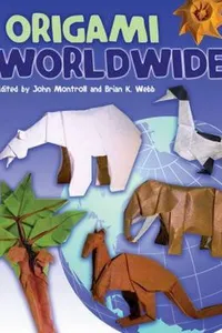 Cover of Origami Worldwide by John Montroll