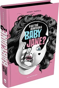 O que terá acontecido a Baby Jane?
