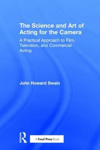 Science and Art of Acting for the Camera
