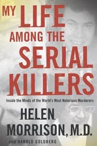 My Life Among the Serial Killers