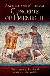 Ancient and medieval concepts of friendship