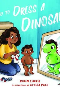 How to Dress a Dinosaur