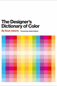 The designer's dictionary of color