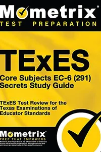 TExES Core Subjects EC-6  Secrets Study Guide