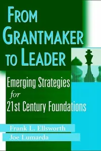 From grantmaker to leader