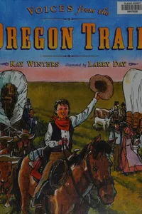 Voices from the Oregon Trail