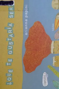 ¿Qué te gustaría ser?