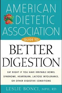 American Dietetic Association guide to better digestion