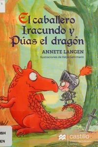 El caballero Iracundo y Púas el dragón