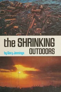 The shrinking outdoors