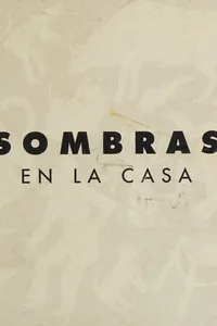 Sombras en la casa