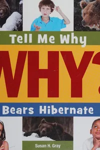 Bears hibernate