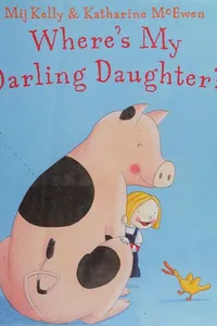 Where's my darling daughter?