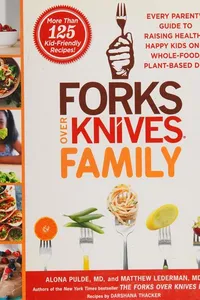 Forks over knives family