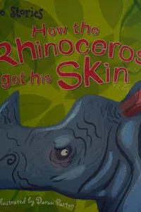 How the rhinoceros got his skin
