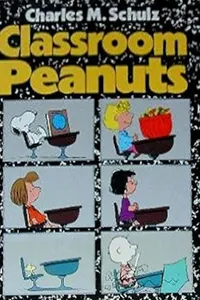 Cover of Classroom Peanuts