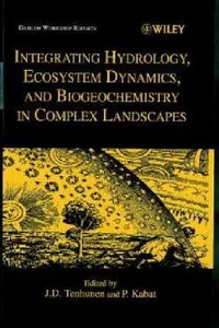 Integrating hydrology, ecosystem dynamics, and biogeochemistry in complex landscapes