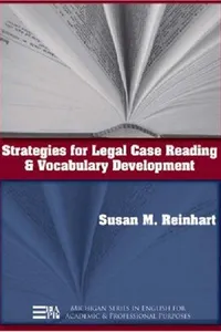 Strategies for Legal Case Reading and Vocabulary Development (Michigan Series in English for Academic & Professional Purposes)