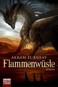Cover of Flammenwüste by Akram El-Bahay