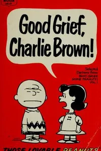 Good Grief, Charlie Brown!