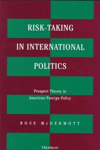 Risk-taking in international politics