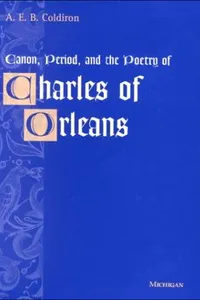 Canon, period, and the poetry of Charles of Orleans