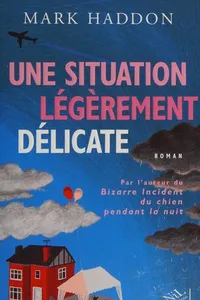 Une situation légèrement délicate