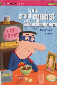 Le plus grand combat de SuperBonhomme