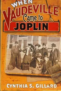 When Vaudeville came to Joplin