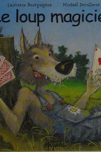 Le loup magicien