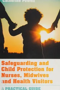 Capa de Safeguarding and child protection for nurses, midwives and health visitors