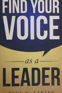 Find your voice as a leader