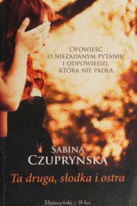 Ta druga, słodka i ostra