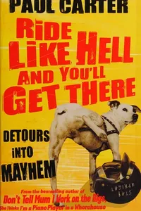 Ride Like Hell and You'll Get There