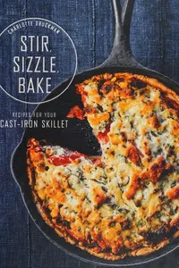 Stir, sizzle, bake