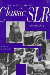 Collecting and using classic SLRs